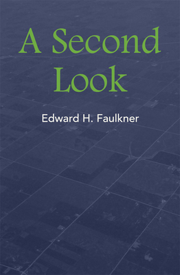 A Second Look By Edward H. Faulkner Cover Image