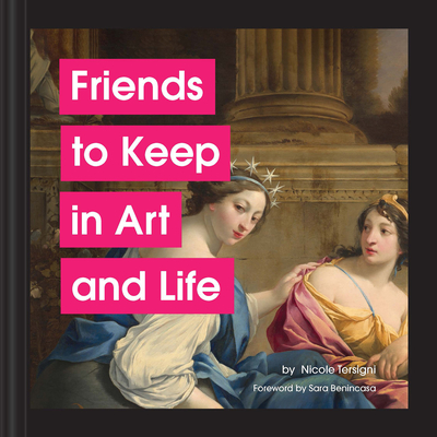 Friends to Keep in Art and Life By Nicole Tersigni Cover Image