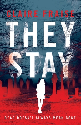 They Stay: A Suspenseful Young Adult Supernatural Mystery Cover Image