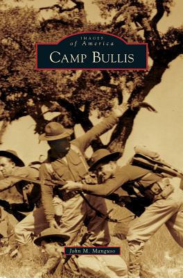 Camp Bullis By John M. Manguso Cover Image