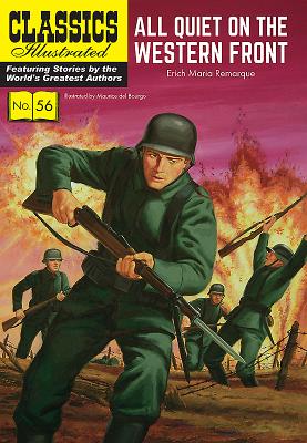 All Quiet on the Western Front (Classics Illustrated) By Erich Maria Remarque, Maurice Del Bourgo (Illustrator), Kenneth W. Fitch Cover Image