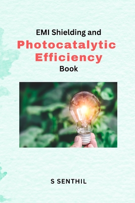 EMI Shielding and Photocatalytic Efficiency Book Cover Image