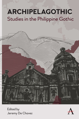 Archipelagothic: Studies in the Philippine Gothic Cover Image