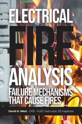 Electrical Fire Analysis: Failure Mechanisms That Cause Fires Cover Image