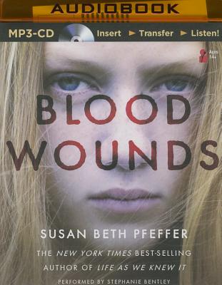 Blood Wounds By Susan Beth Pfeffer, Stephanie Bentley (Read by) Cover Image