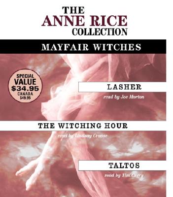 The Anne Rice Value Collection Lasher The Witching Hour Taltos Abridged Compact Disc Abridged Bright Side Bookshop