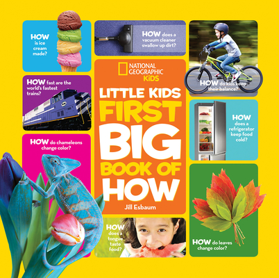 National Geographic Little Kids First Big Book of How (National Geographic Little Kids First Big Books) Cover Image