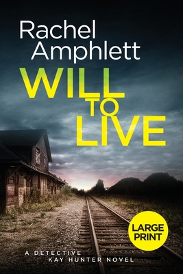 Will to Live (Detective Kay Hunter #2)