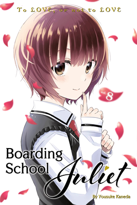 Boarding School Juliet 8 By Yousuke Kaneda Cover Image