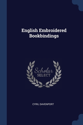 English Embroidered Bookbindings Cover Image
