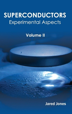 Superconductors: Volume II (Experimental Aspects) Cover Image