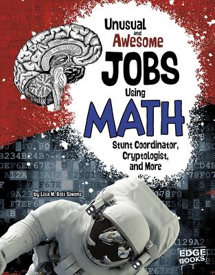 Cover for Unusual and Awesome Jobs Using Math