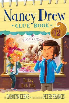 Turkey Trot Plot (Nancy Drew Clue Book #12) By Carolyn Keene, Peter Francis (Illustrator) Cover Image