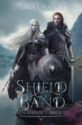 Shield Band (Elven Alliance #6)