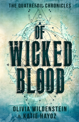 Of Wicked Blood (The Quatrefoil Chronicles #1)