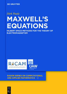 Maxwell's Equations: Hilbert Space Methods for the Theory of Electromagnetism Cover Image
