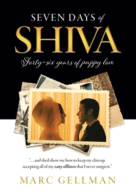 Seven Days of Shiva: Forty-six years of puppy love By Marc Gellman Cover Image
