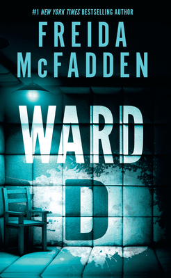 Ward D By Freida McFadden Cover Image