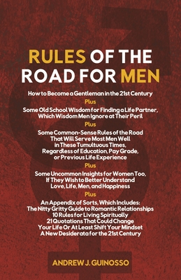 Rules of the Road for Men By Andrew J. Guinosso Cover Image