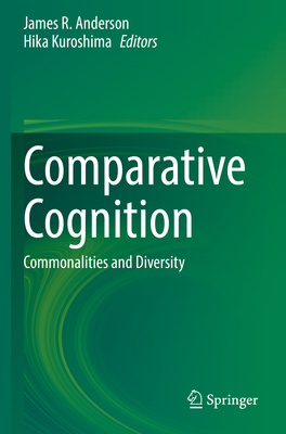 Comparative Cognition: Commonalities and Diversity Cover Image