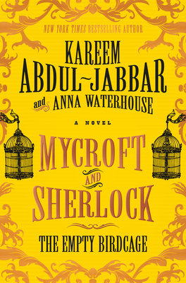 Mycroft and Sherlock: The Empty Birdcage (MYCROFT HOLMES #3)