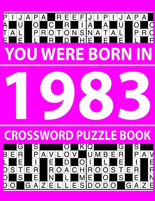 Crossword Puzzle Book 1983: Crossword Puzzle Book for Adults To Enjoy Free Time Cover Image