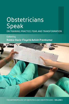 Obstetricians Speak: On Training, Practice, Fear, and Transformation Cover Image