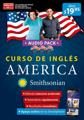 Curso de inglés AMÉRICA de Smithsonian..Audiopack. Inglés en 100 días / America English Course, Smithsonian Institution