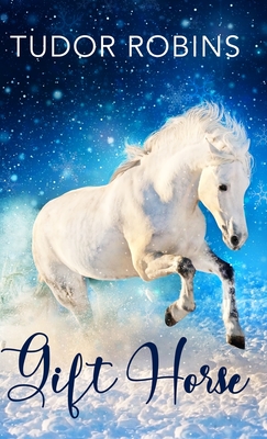 Gift Horse: An all-ages, horsey, holiday novella Cover Image