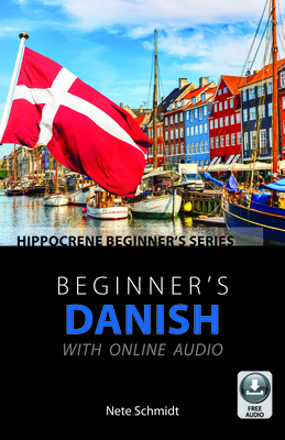 Beginner's Danish with Online Audio By Nete Schmidt Cover Image