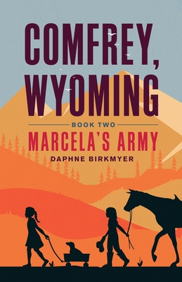 Comfrey, Wyoming: Marcela's Army Cover Image