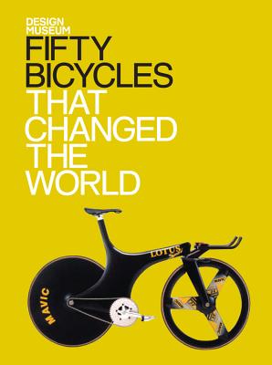 Fifty Bicycles That Changed the World Cover Image