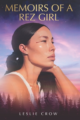 Memoirs of a Rez Girl By Leslie Crow Cover Image