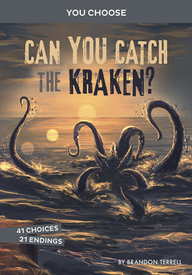 Can You Catch the Kraken?: An Interactive Monster Hunt (You Choose: Monster Hunter)