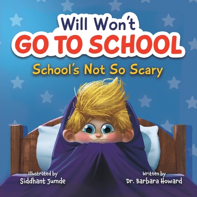 Will Won't Go to School: School's Not So Scary Cover Image