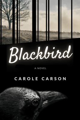 Blackbird By Carole Carson Cover Image