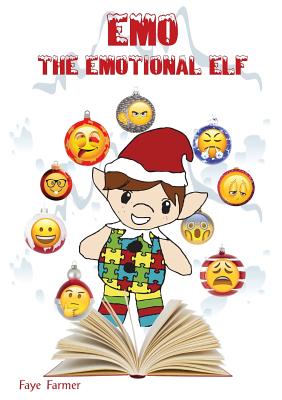 Emo the Emotional Elf By Faye Farmer Cover Image