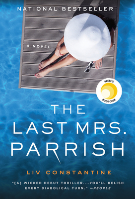 The Last Mrs. Parrish: A Summer Beach Read By Liv Constantine Cover Image