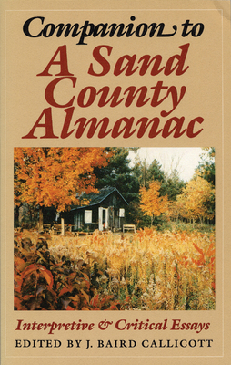 Companion to A Sand County Almanac: Interpretive and Critical Essays Cover Image