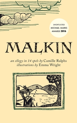 Malkin: An Ellegy in 14 Spels By Camille Ralphs, Emma Dai'an Wright (Calligrapher) Cover Image