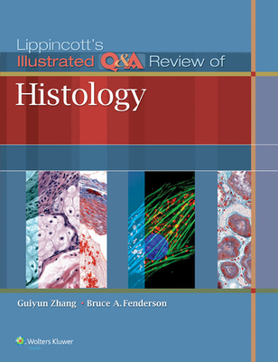Lippincott's Illustrated Q&A Review of Histology (Step-Up Series) Cover Image
