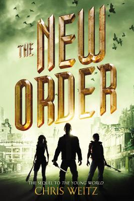 The New Order (The Young World #2)