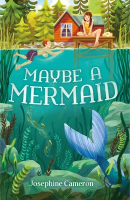 Maybe a Mermaid By Josephine Cameron Cover Image