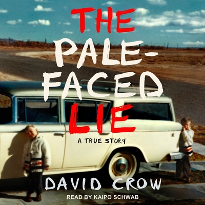 The Pale-Faced Lie: A True Story Cover Image