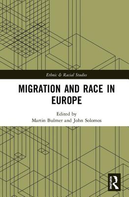 Migration and Race in Europe (Ethnic and Racial Studies) Cover Image