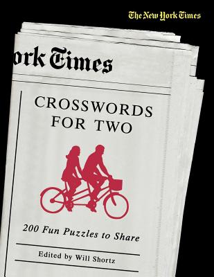 The New York Times Crosswords for Two: 200 Fun Puzzles to Share Cover Image