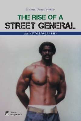 The Rise of a Street General: An Autobiography Cover Image