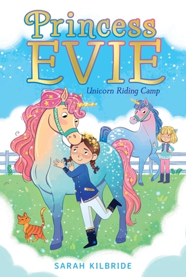 Unicorn Riding Camp (Princess Evie #2)