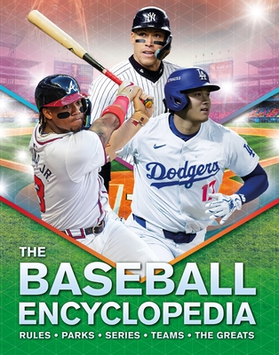 The Baseball Encyclopedia: Rules • Parks • Series • Teams • The Greats (Kingfisher Encyclopedias)