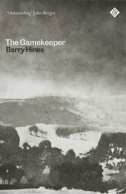 The Gamekeeper By Barry Hines, John Berger (Foreword by) Cover Image